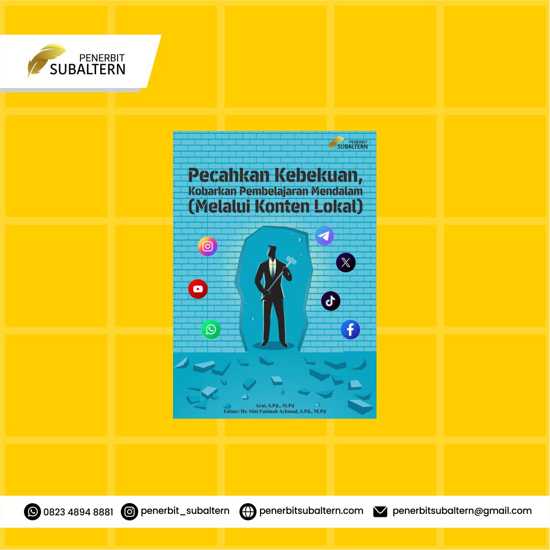 PECAHKAN KEBEKUAN, KOBARKAN PEMBELAJARAN MENDALAM (MELALUI KONTEN LOKAL)